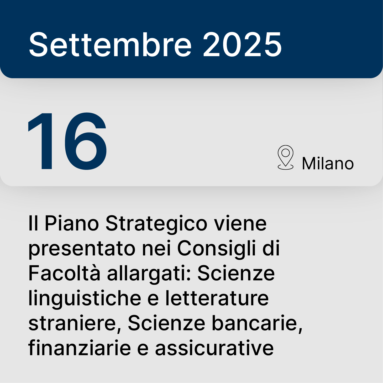 16 settembre 2025, Milano – Il Piano Strategico viene presentato nei Consigli di Facoltà allargati di Scienze linguistiche e letterature straniere, e di Scienze bancarie, finanziarie e assicurative